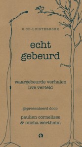 Cover van 'Echt gebeurd', winnaar van de Storytel Luisterboek Award 2014.